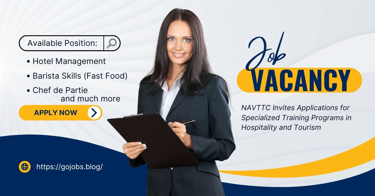NAVTTC Invites Applications for Specialized Training Programs in Hospitality and Tourism