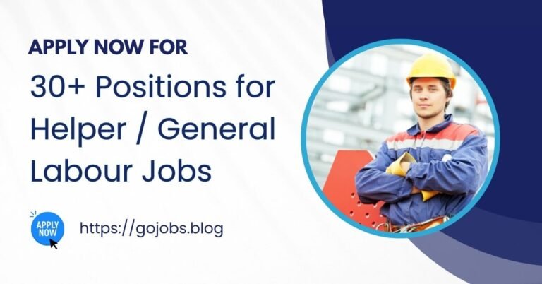 30+ Positions for Helper General Labour Jobs in Dubai