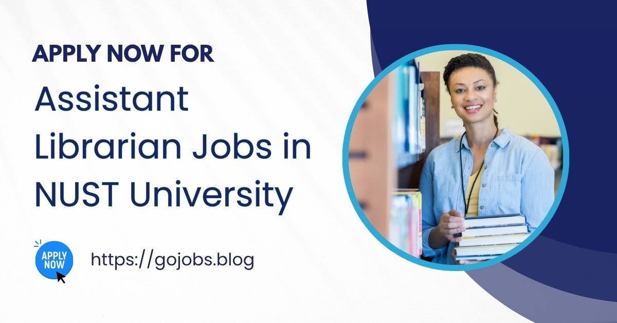 Assistant Librarian Jobs in NUST University