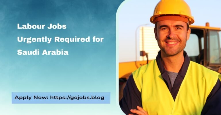 Labour Jobs Urgently Required for Saudi Arabia