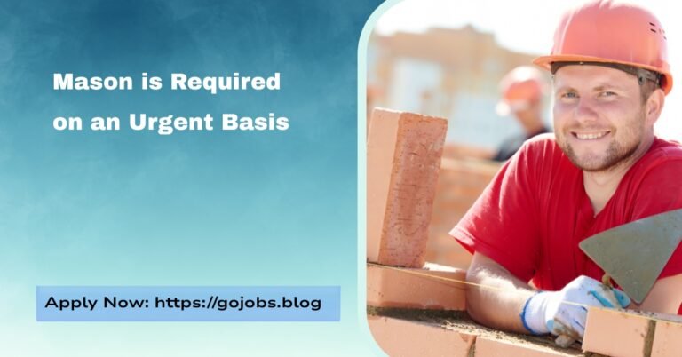 Mason is Required on an Urgent Basis