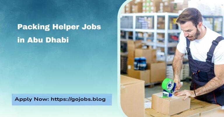 Packing Helper Jobs in Abu Dhabi