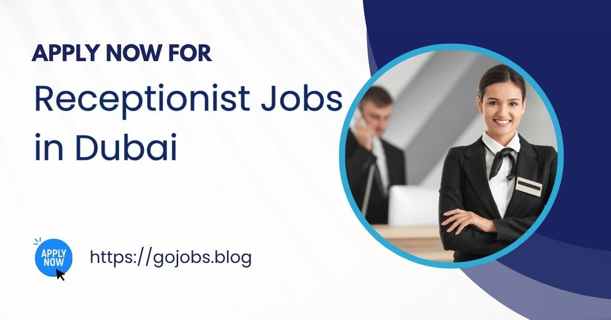 Receptionist Jobs in Dubai