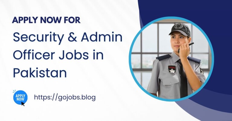 Security & Admin Officer Jobs in Pakistan